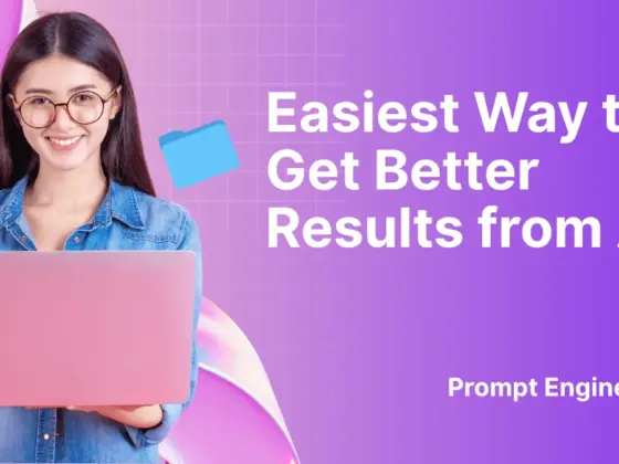Easiest Way to Get Better Results from AI